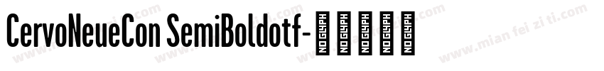 CervoNeueCon SemiBoldotf字体转换
